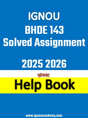 IGNOU BHDE 143 Solved Assignment 2025 2026